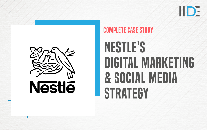 Nestle Digital Marketing & Social Media Strategy: Case Study