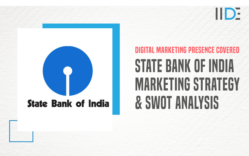 Extensive SWOT Analysis of SBI: Indian Multinational Bank