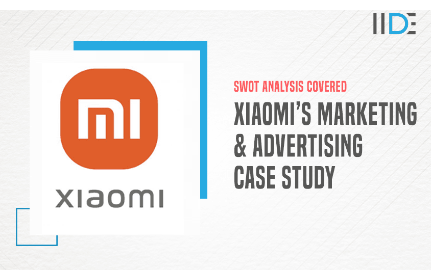 Xiaomi’s Diligent Marketing Route – A Marketing Strategy Case Study