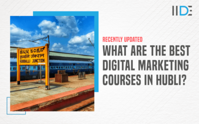 Top 9 Digital Marketing Courses in Hubli to Kick-Start Your Career