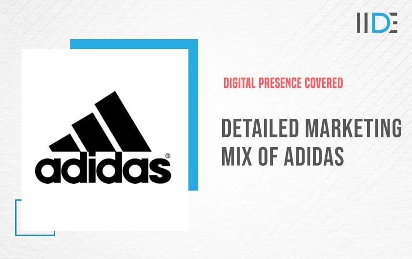 Marketing Mix of Adidas: Sportswear Giant