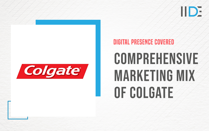 Marketing Mix of Colgate: Company Overview & 4Ps Explained