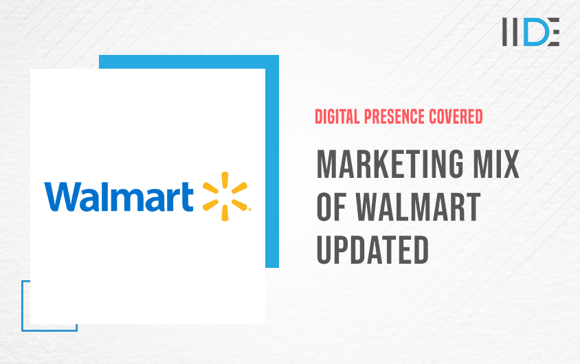 Marketing Mix of Walmart: Updated Overview & Explanations