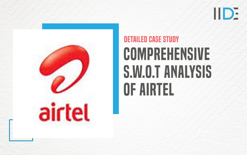 SWOT Analysis of Airtel: Company Overview & Highlights