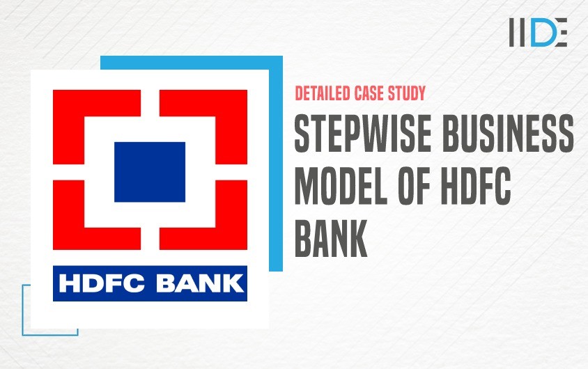 Stepwise Business Model of HDFC Bank