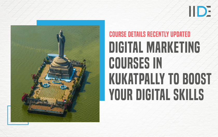 11 Best Digital Marketing Courses in Kukatpally With Placements