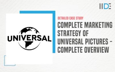 Complete Marketing Strategy of Universal Pictures – Complete Overview