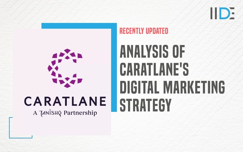 CaratLane – A Digital Marketing Strategy by Disha Shah and Divya Sakariya