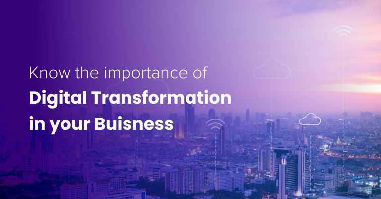 Digital transformation in Business - Importance